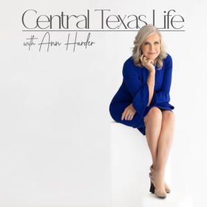 Central Texas Life with Ann Harder New White