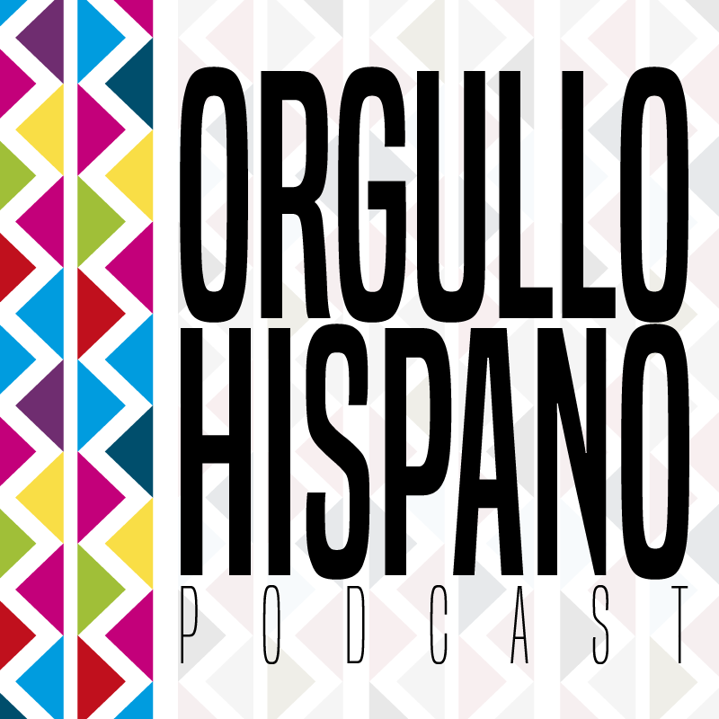 Orgullo Hispano Podcast