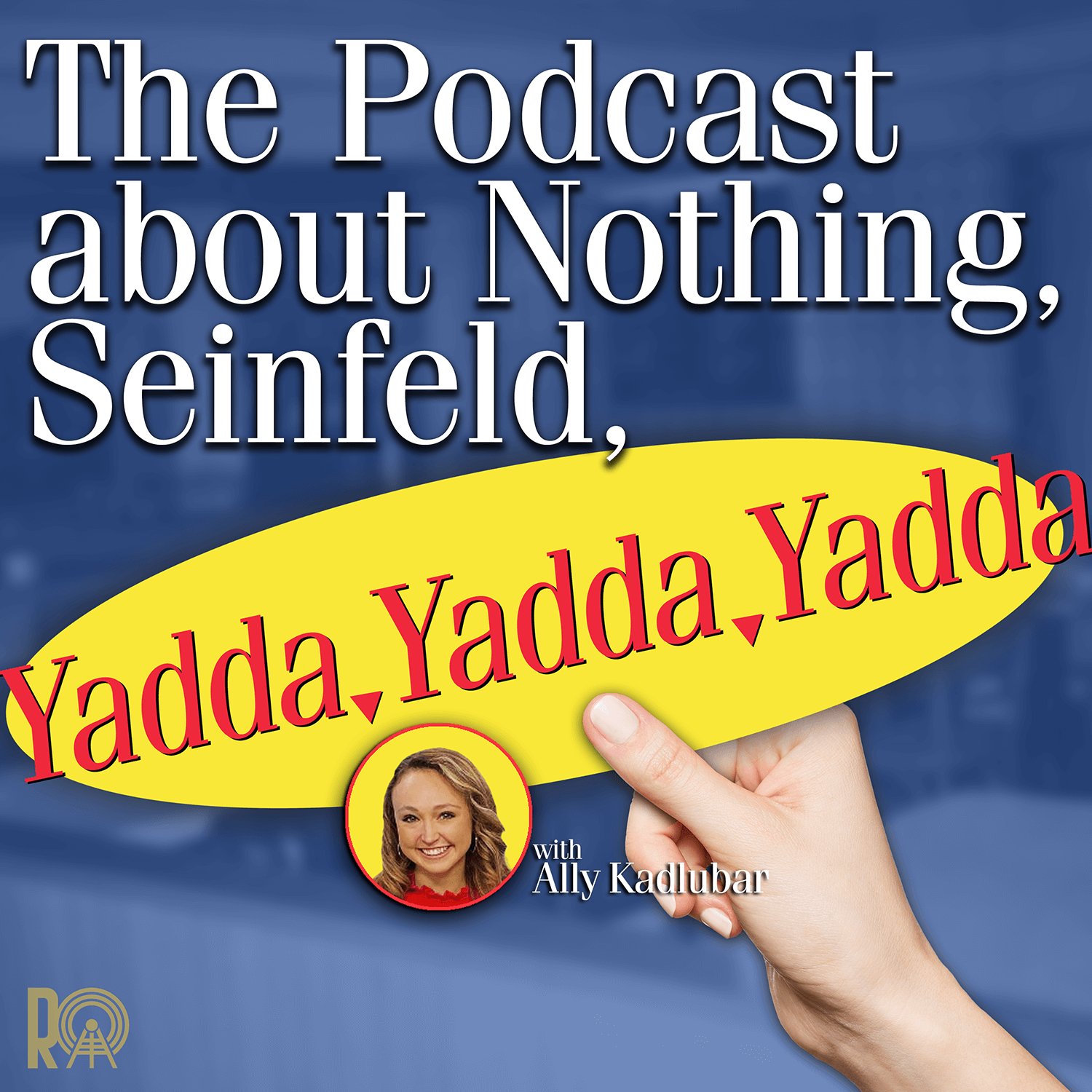 The Podcast About Nothing Seinfeld Yadda Yadda Yadda Rogue The Podcast About Nothing Seinfeld Yadda Yadda Yadda Rogue