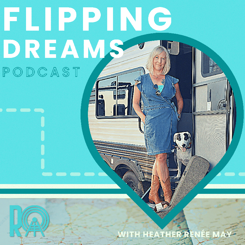 Flipping Dreams with Heather Renée May