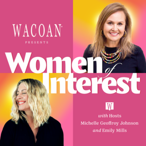 WACOAN Magazine Presents: Women of Interest